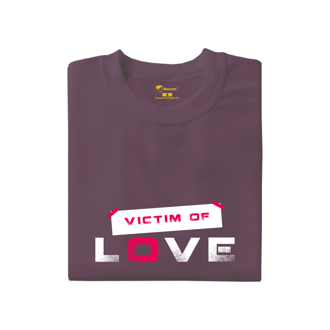 Victim of Love T-Shirt