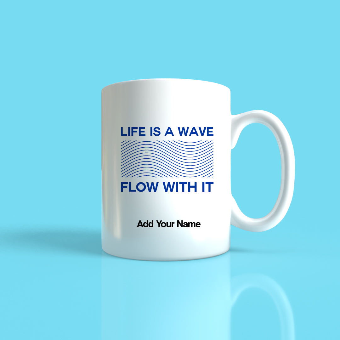 Life is wave flow with it Mug