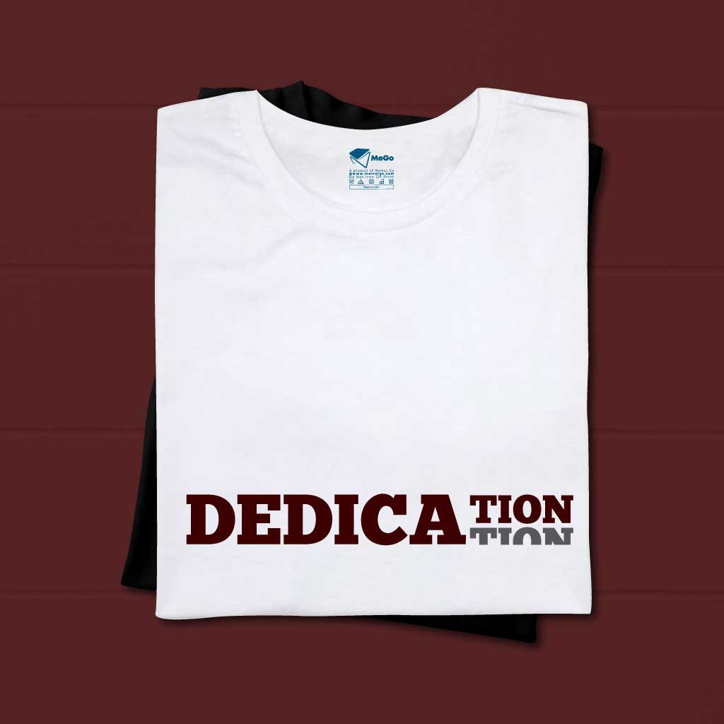 Dedication T-Shirt
