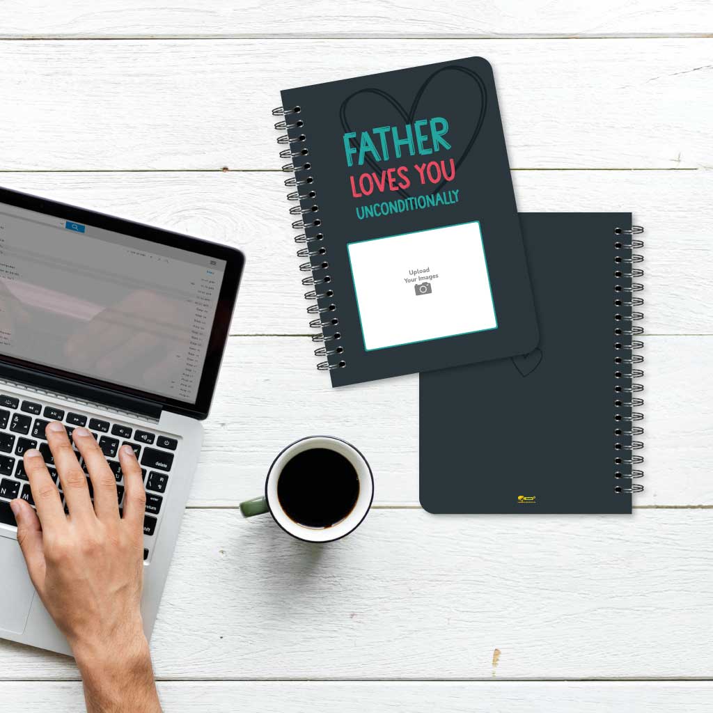 Father Loves You Unconditionally Notebook