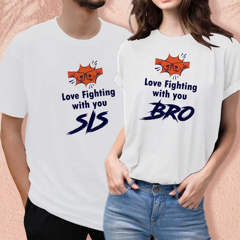 Love Fighting with you BRO & SIS (set of 2) T-Shirt