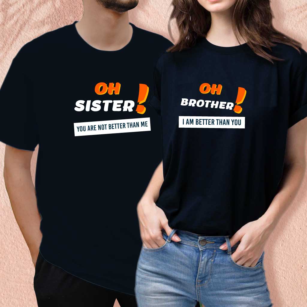 Oh Sister ! You are not batter than me (set of 2) T-Shirt