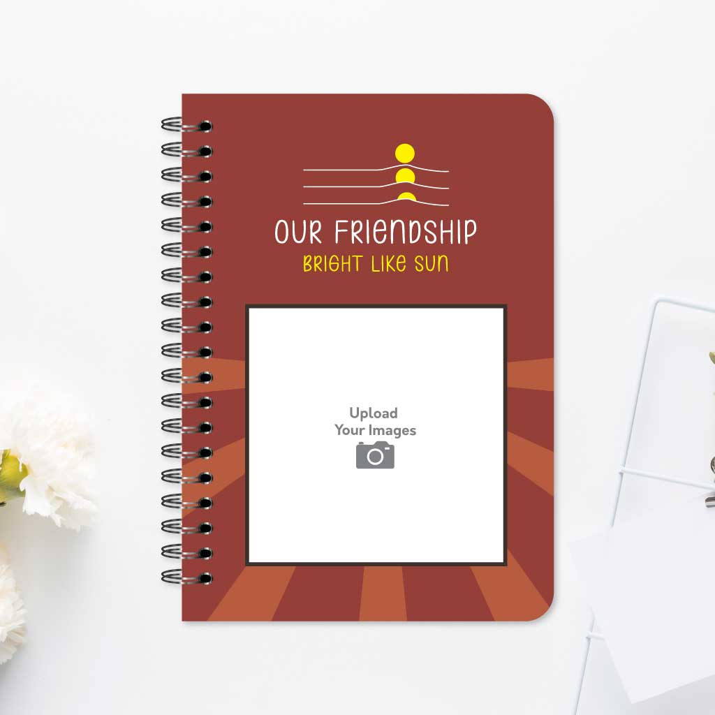 Our Friendship Bright Like Sun Notebook