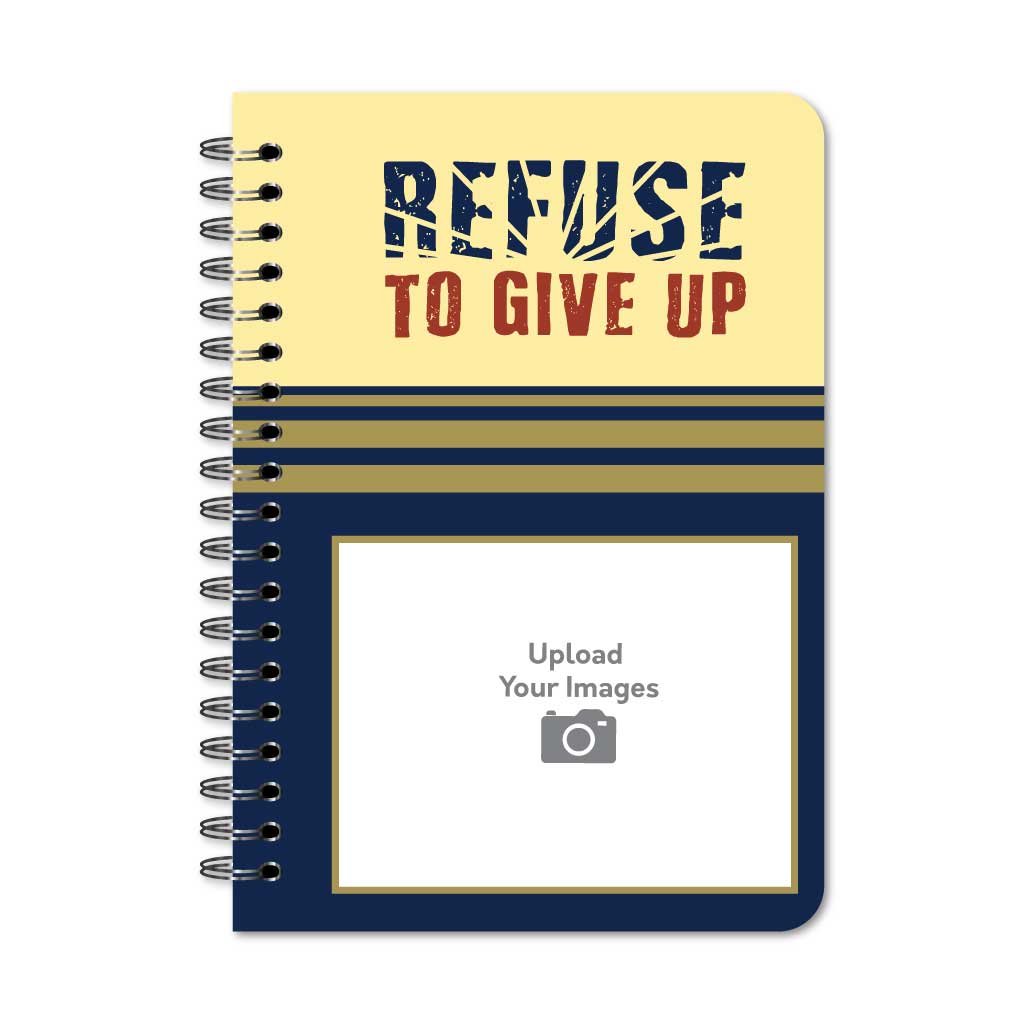 Refuse to Give Up Notebook