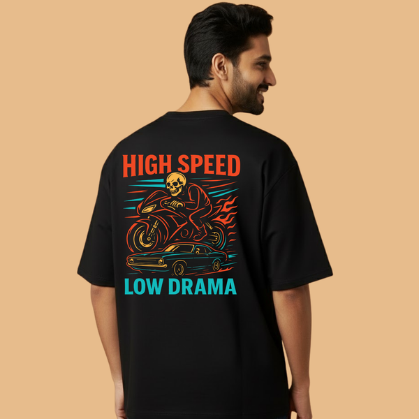 High Speed Low Drama Black Unisex Streetwear with Front & Back Design