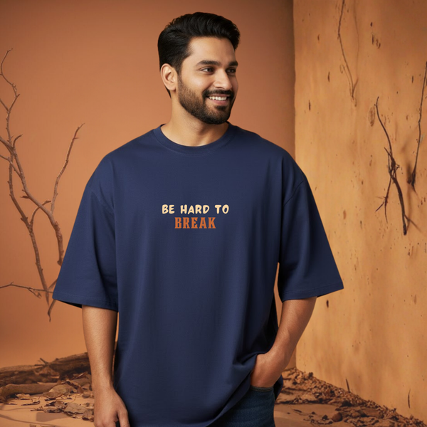 Be Hard to Break Navy Blue Designer T-Shirt
