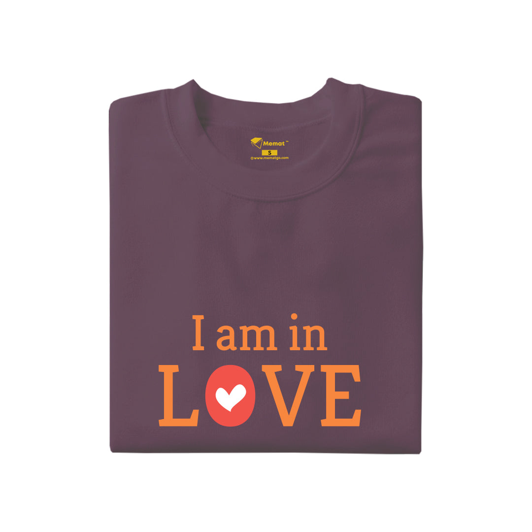 I am in Love T-Shirt