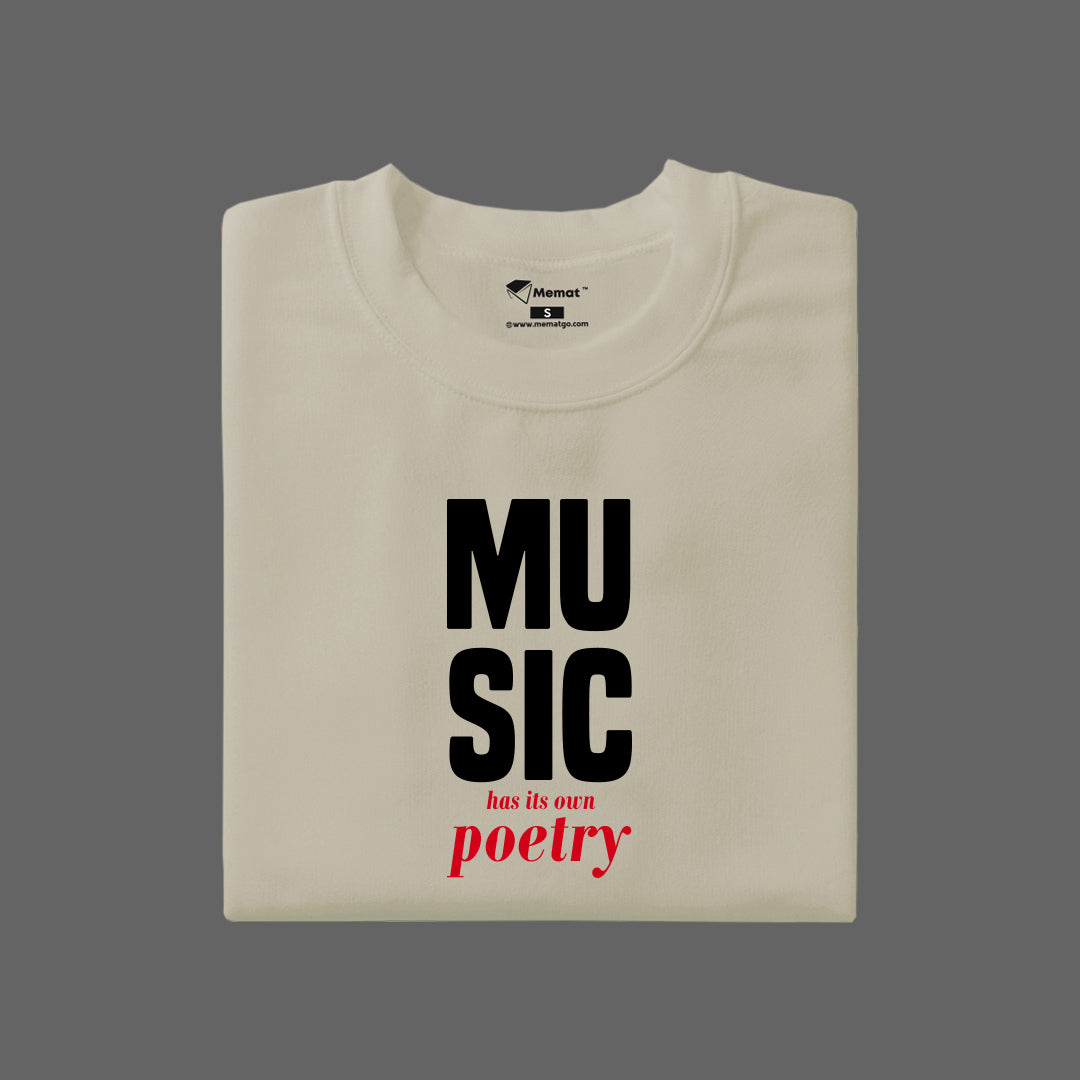 Music has its own poetry T-Shirt