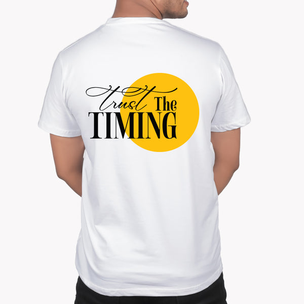 Trust the Timing Graphic Print T-Shirt – Unisex Streetwear with Back Design