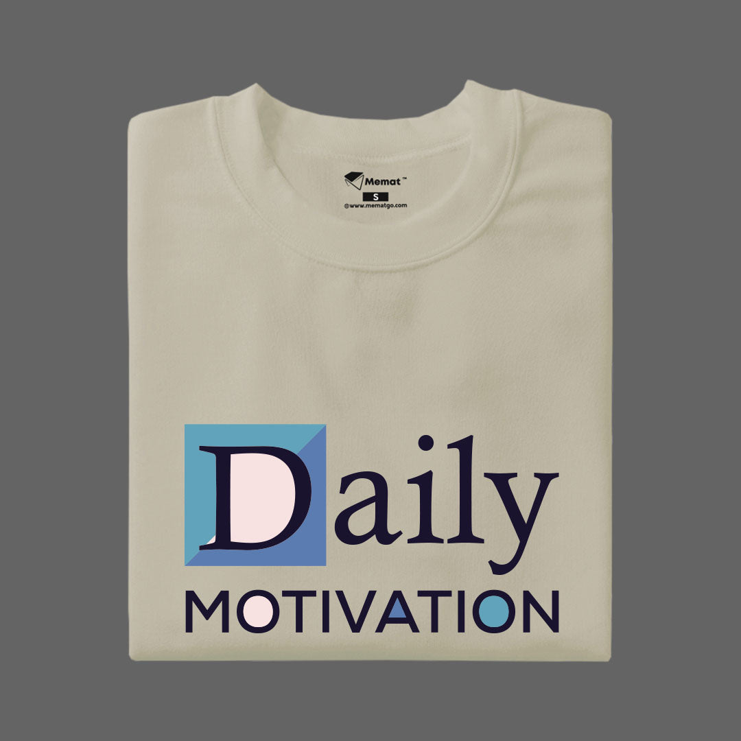 Daily Motivation T-Shirt
