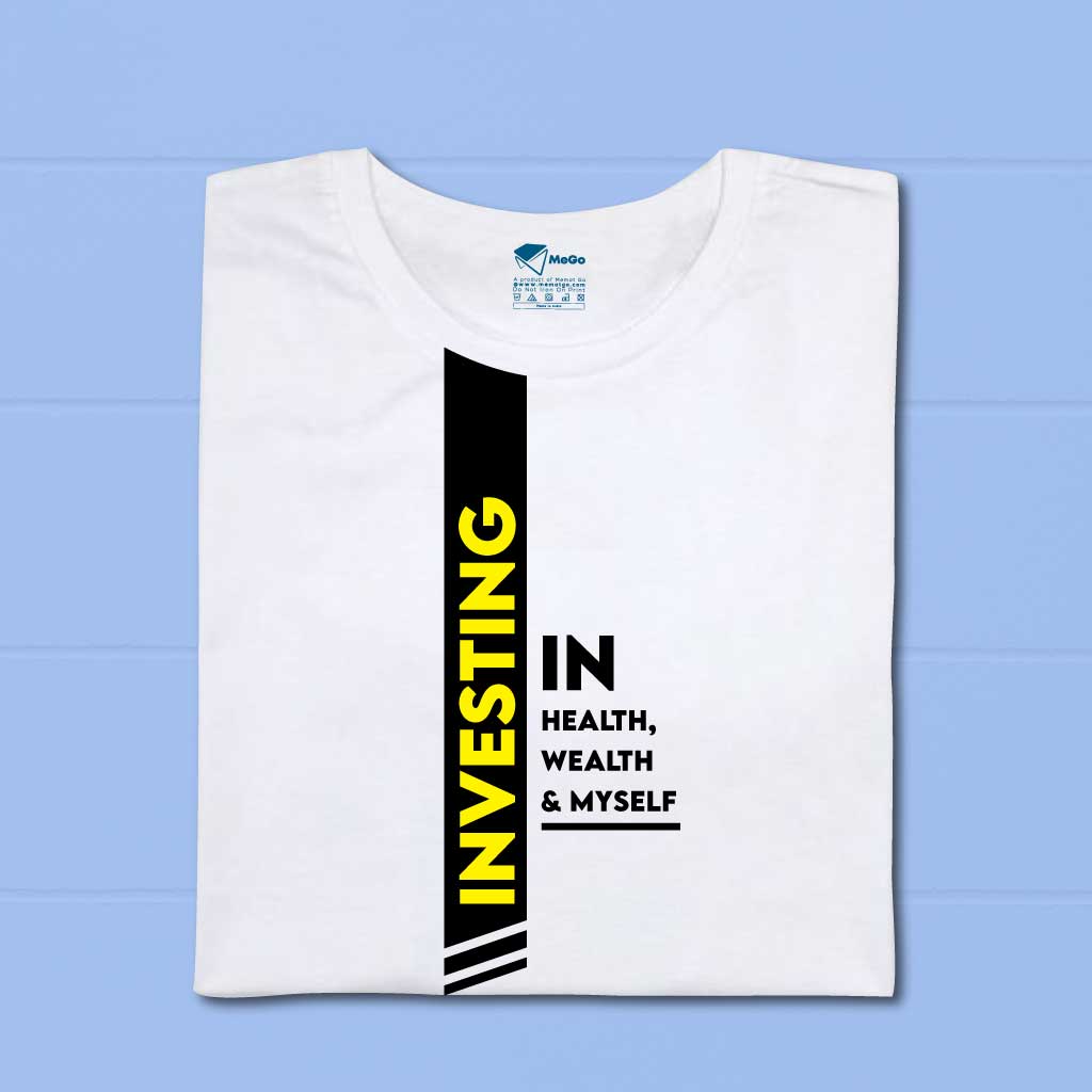 Investing in Health Wealth and Myself Designer T-Shirt