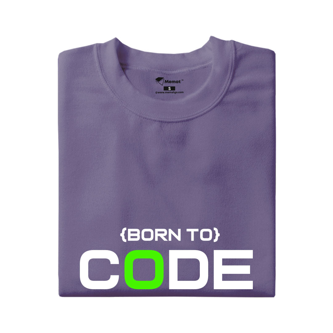 Born to Code T-Shirt