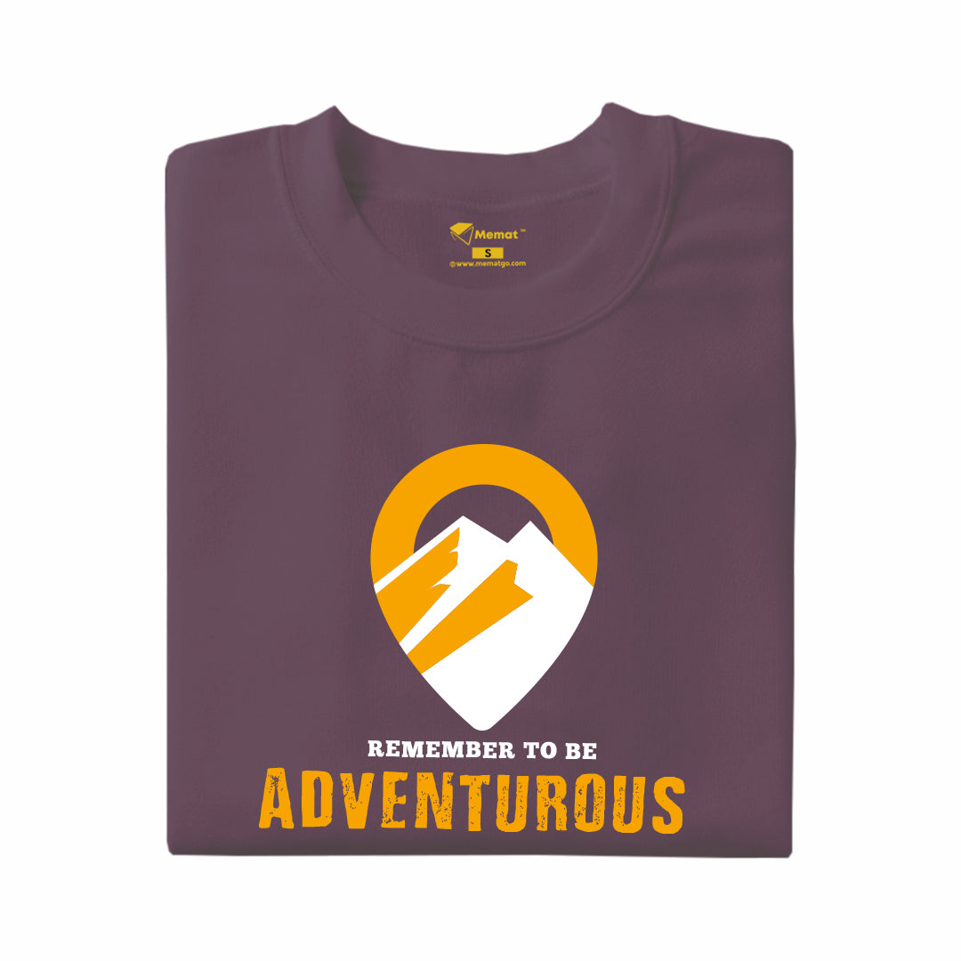 Remember to Be Adventurous T-Shirt