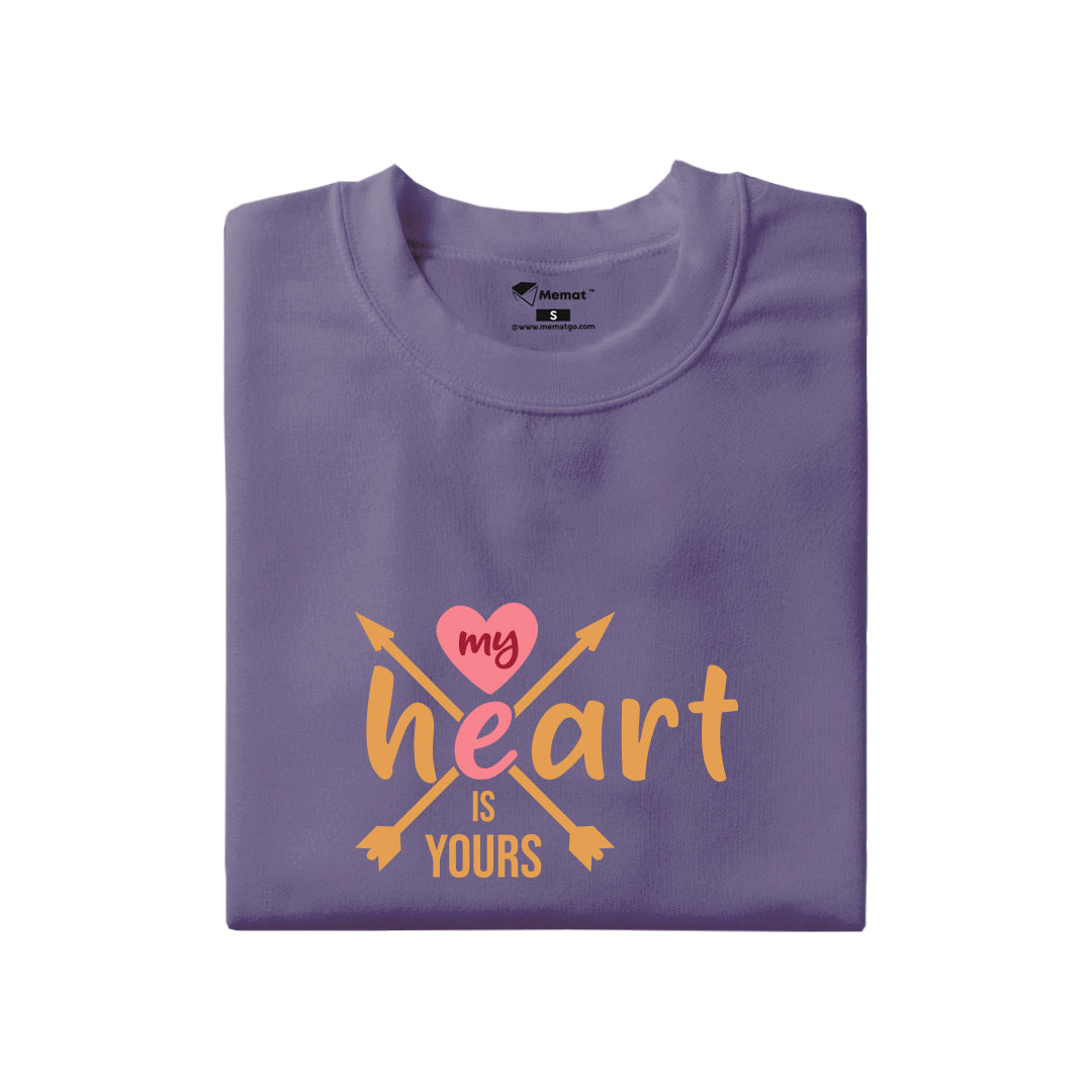 My Heart is Yours T-Shirt