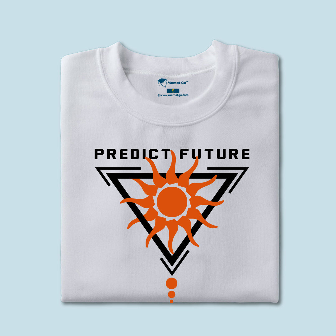 Predict Future Designer T-Shirt
