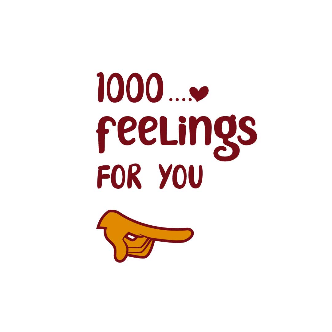 1000 Feelings for You T-Shirt