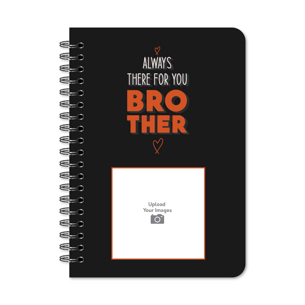 Always There For You Brother Notebook