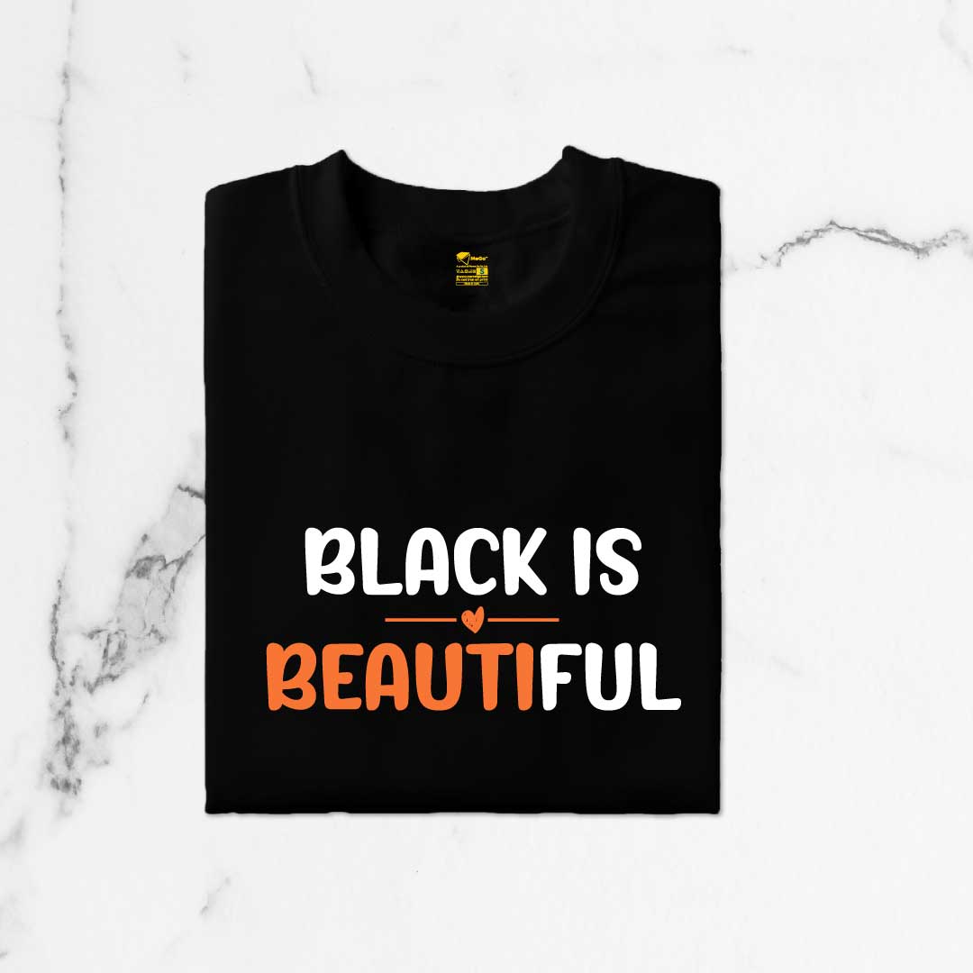 Black is beautiful T-Shirt