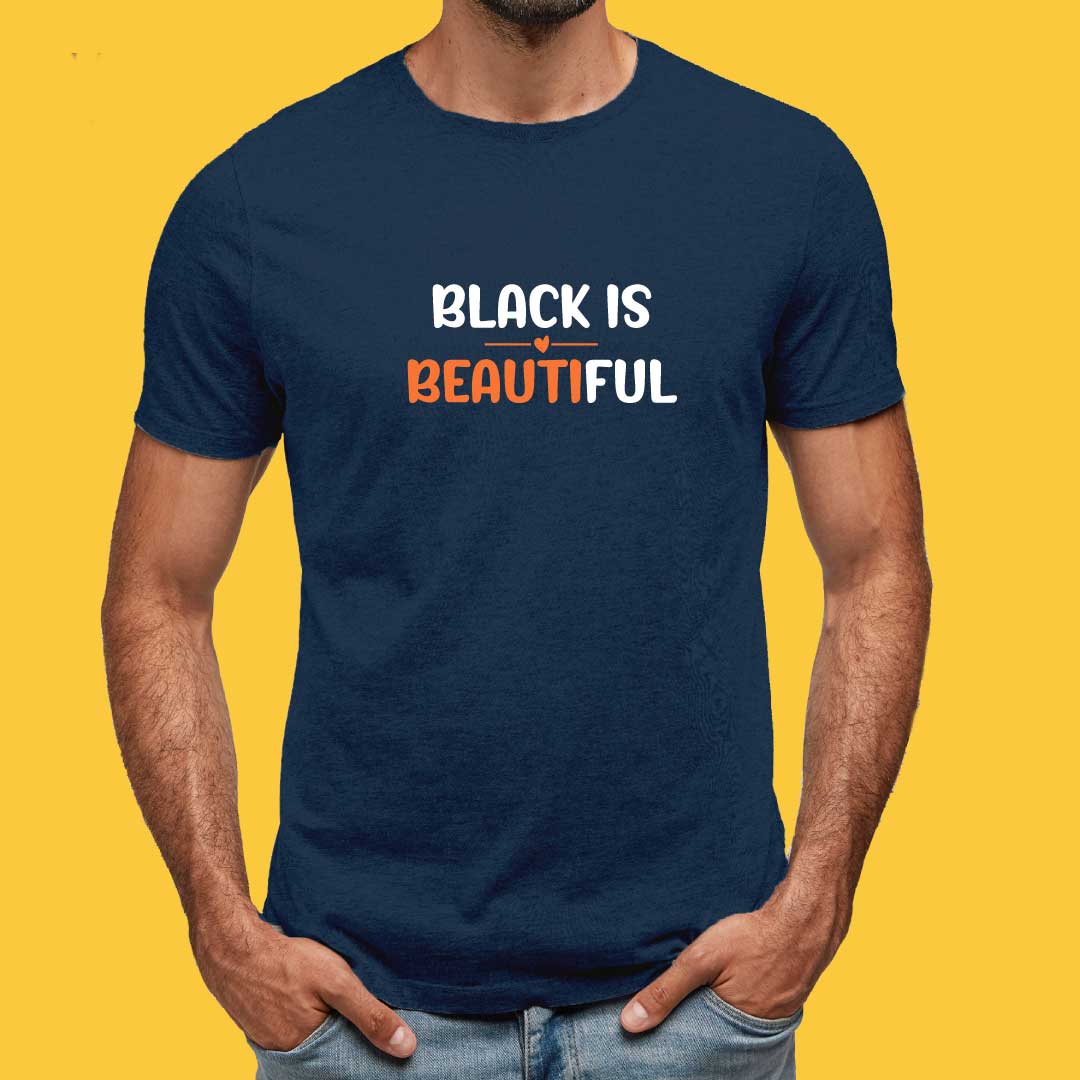 Black is beautiful T-Shirt