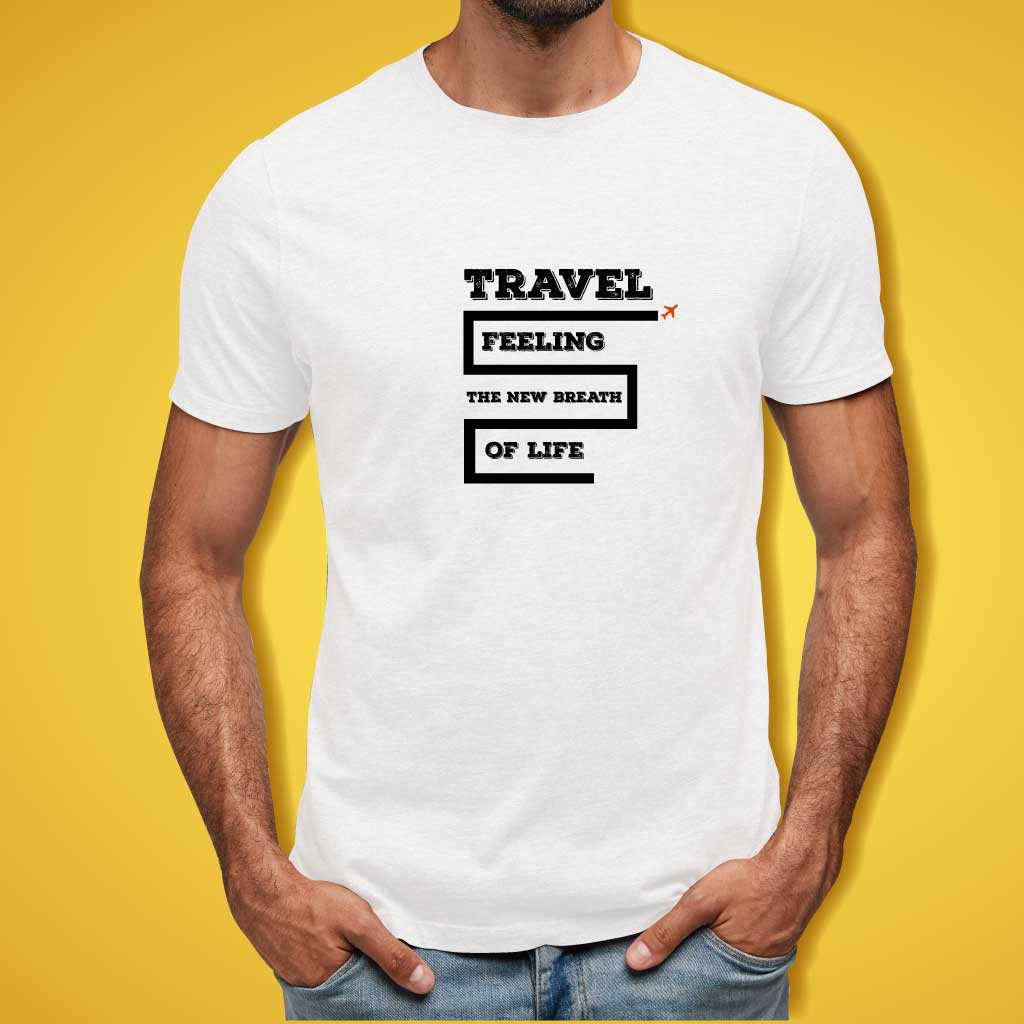 Travel New Breath of Feeling the Life T-Shirt