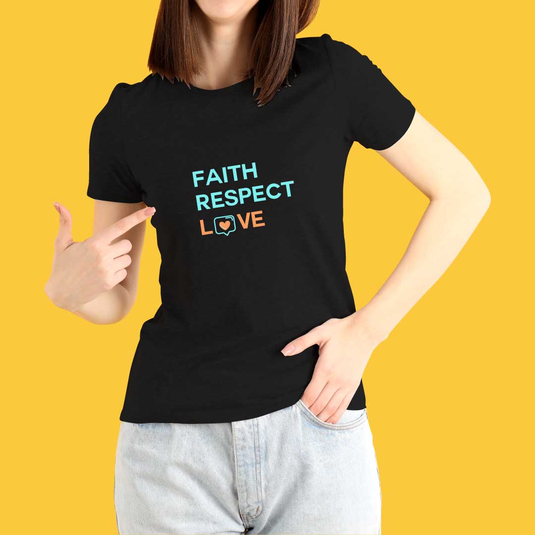 Faith Respect Love T-Shirt