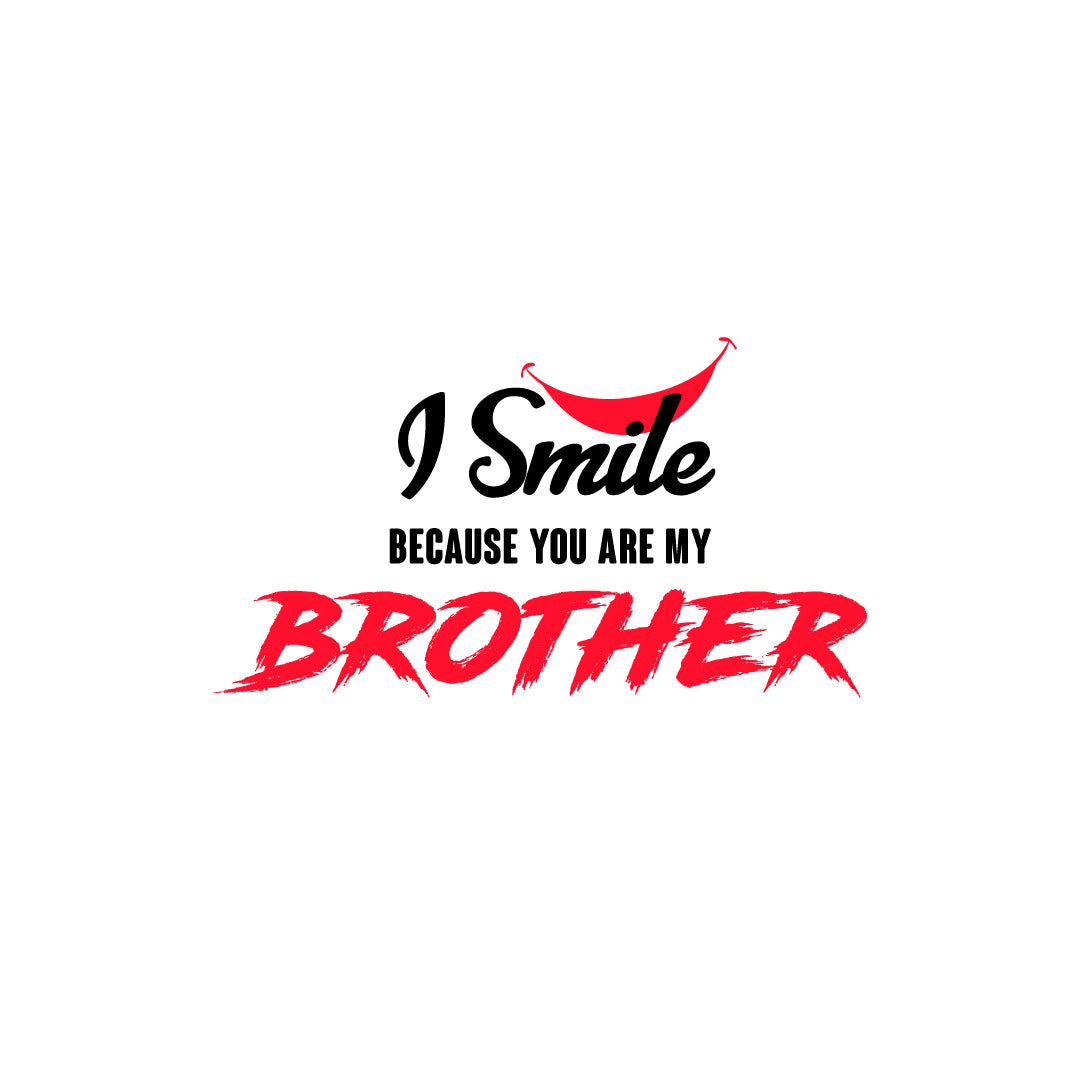 I Smile because you are my Brother Mug