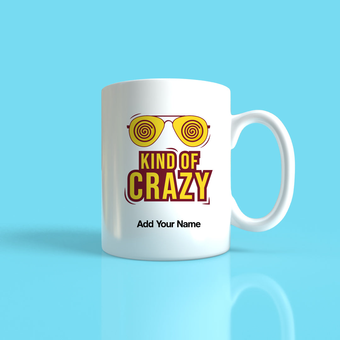 Kind of Crazy Mug