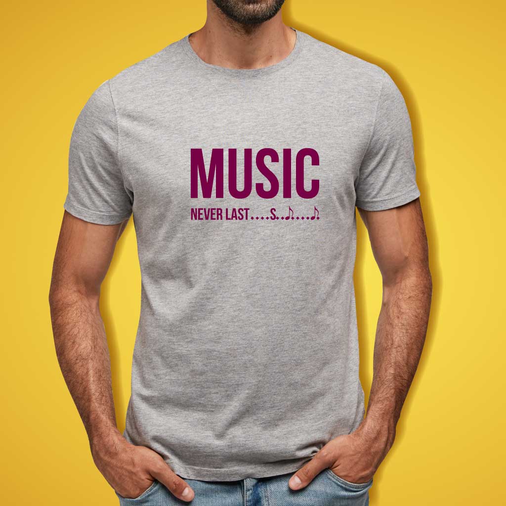 Music Never Lasts T-Shirt