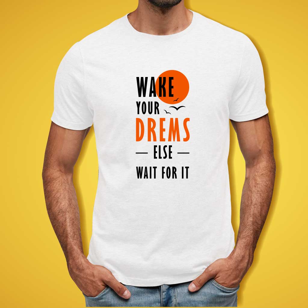 Wake Your Dream T-Shirt