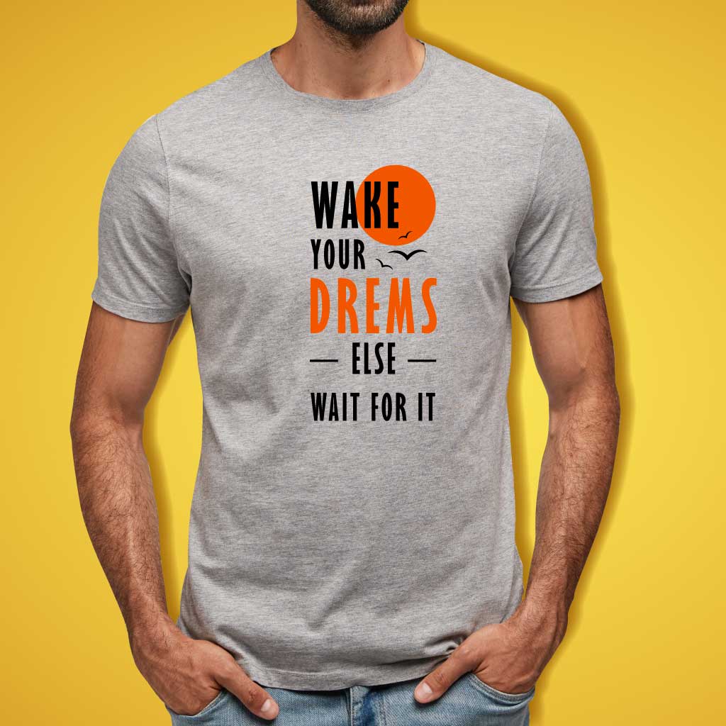 Wake Your Dream T-Shirt