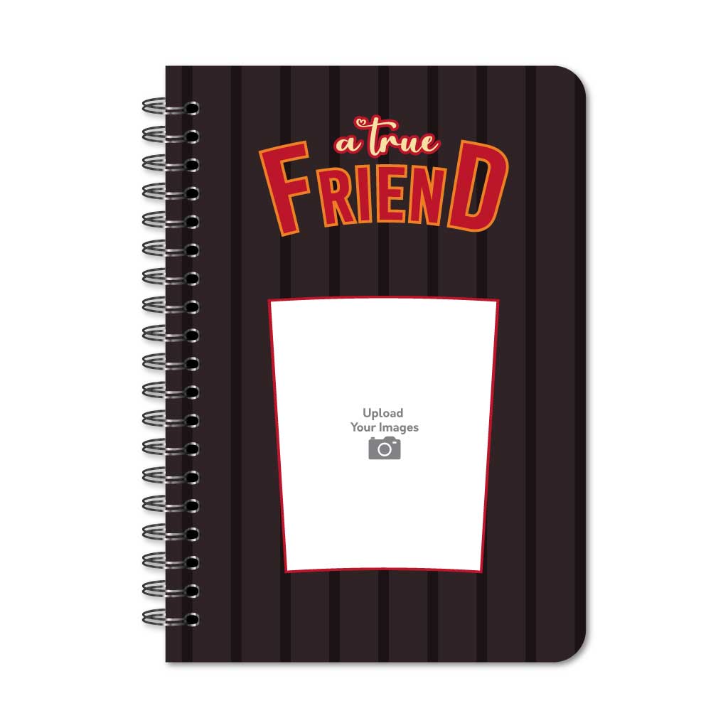 A True Friend Notebook
