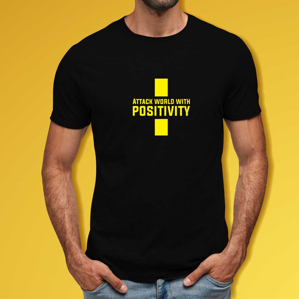 Attack World With Positivity T-Shirt