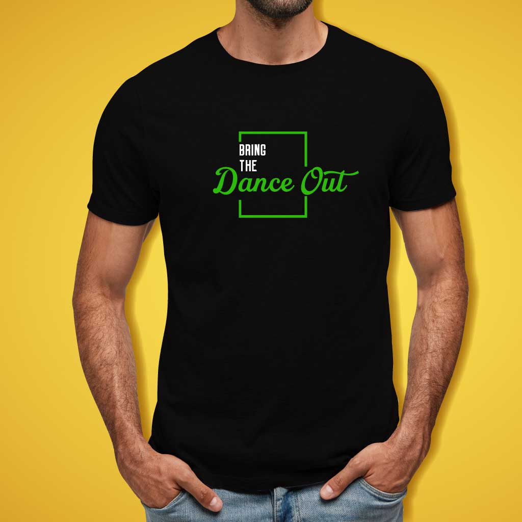 Bring The Dance Out T-Shirt