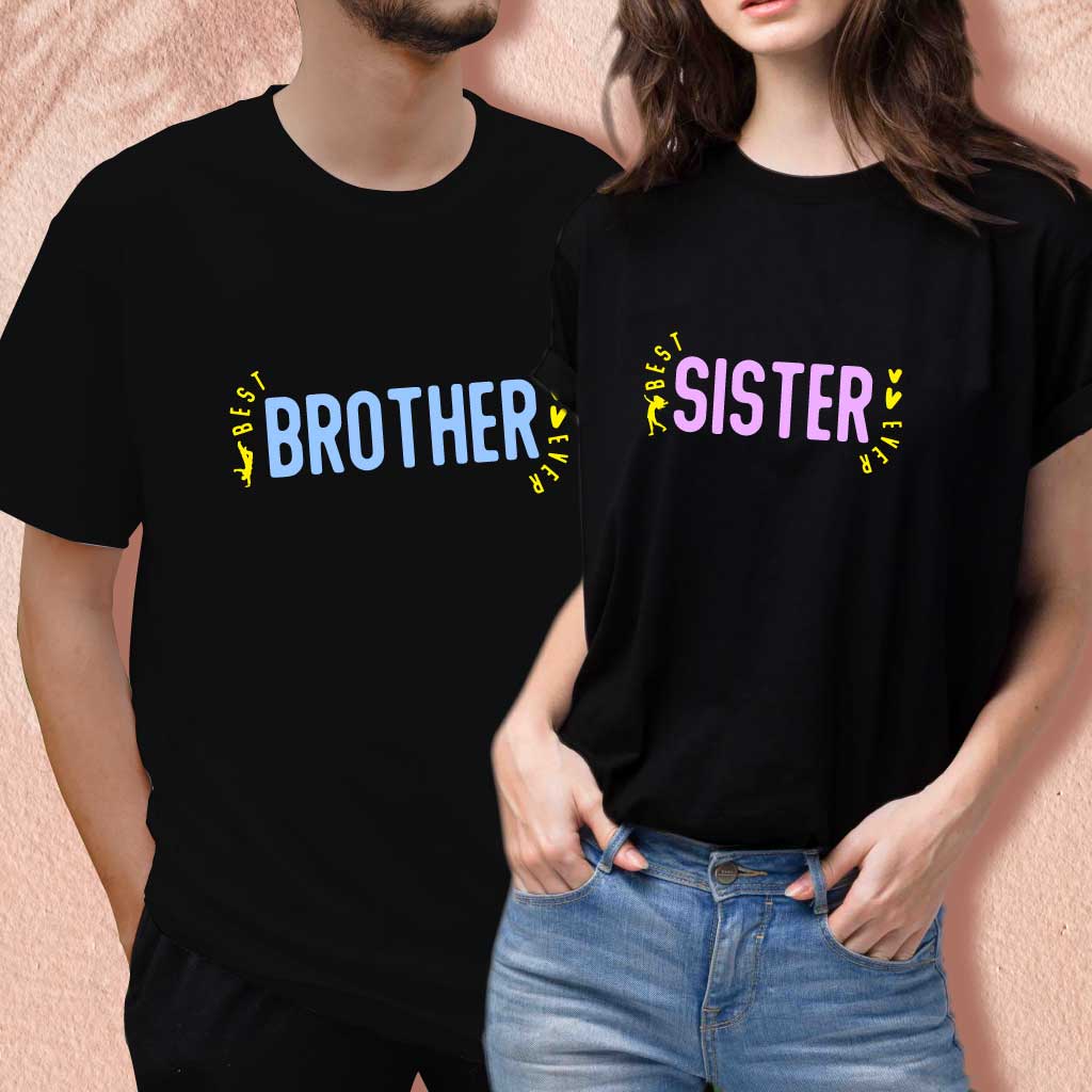 Best Sister Ever & Best Brother Ever (set of 2) T-Shirt