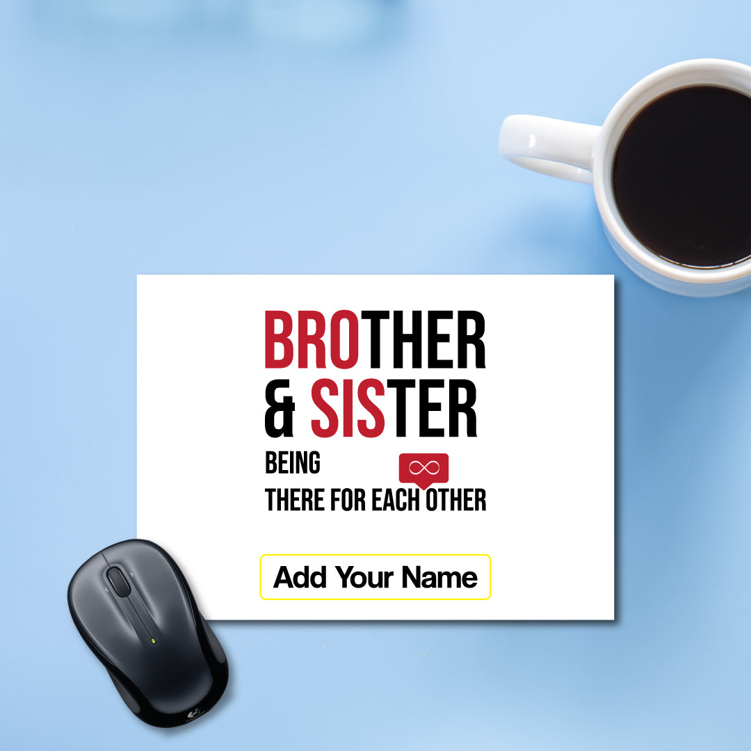 Brother Sister for each other Mousepad