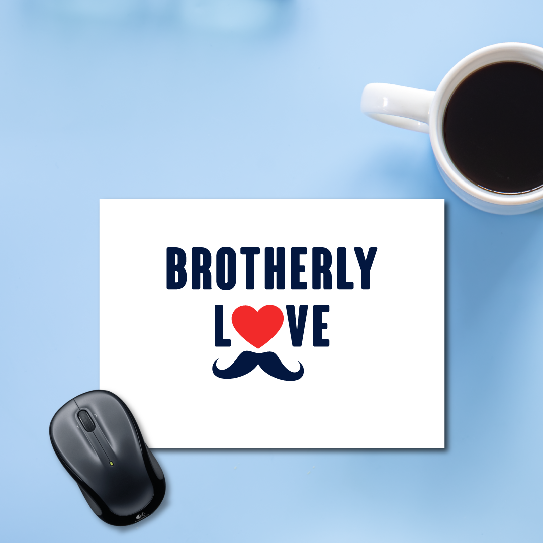 Brotherly Love Mousepad