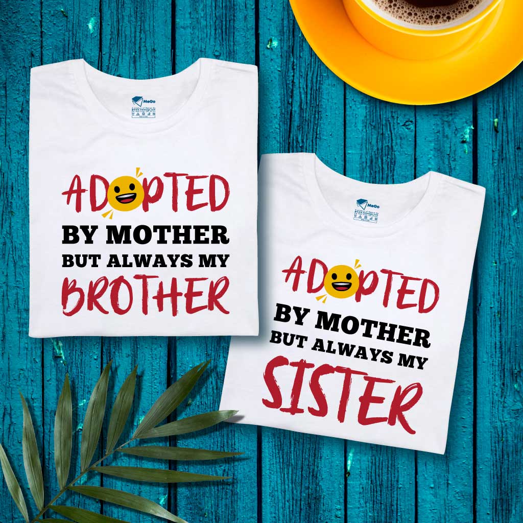 Adopted by Mother but Always my Brother (set of 2) T-Shirt
