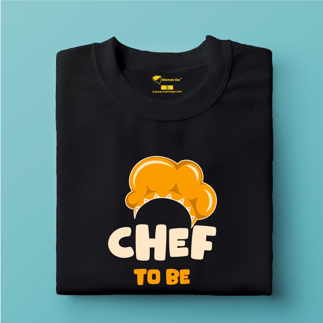 Chef to be T-Shirt