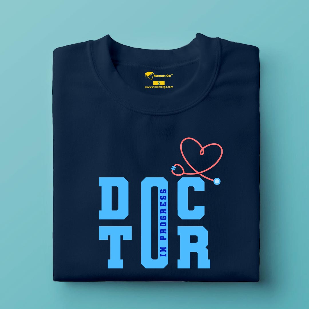 Doctor in Progress  T-Shirt