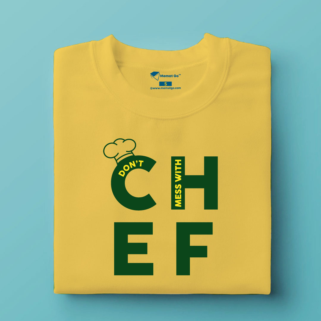Don't Mess with Chef T-Shirt
