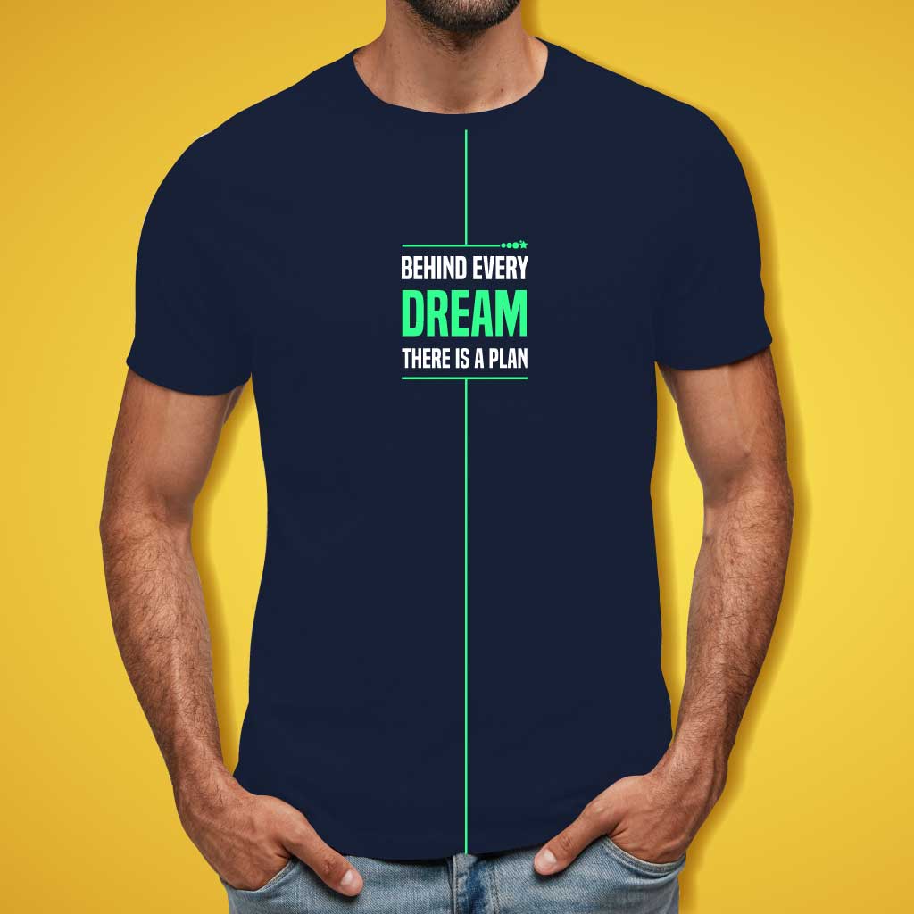 Behind Every Dream T-Shirt