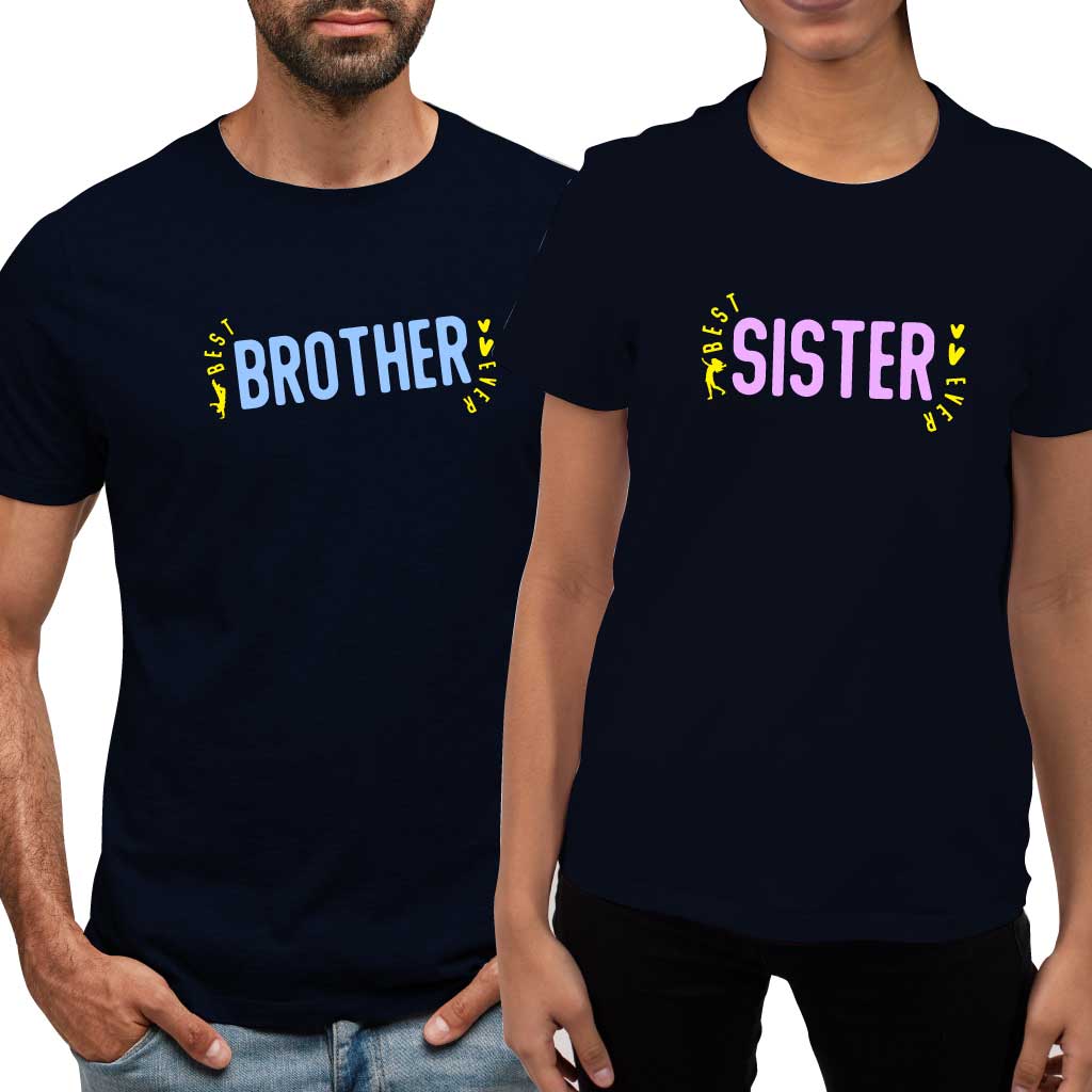 Best Sister Ever & Best Brother Ever (set of 2) T-Shirt