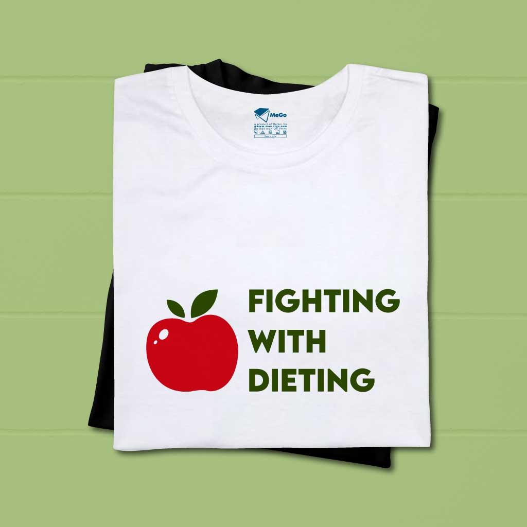 Fighting with Dieting T-Shirt