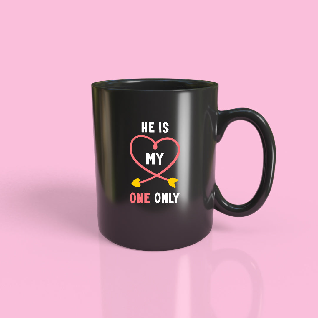 He is my one only Mug