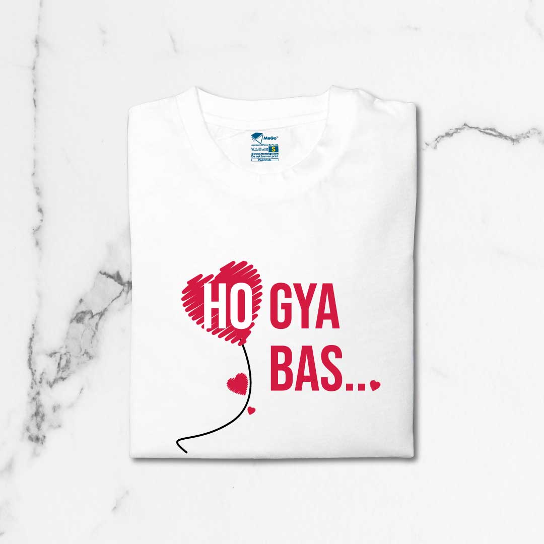 Ho Gya Bas T-Shirt