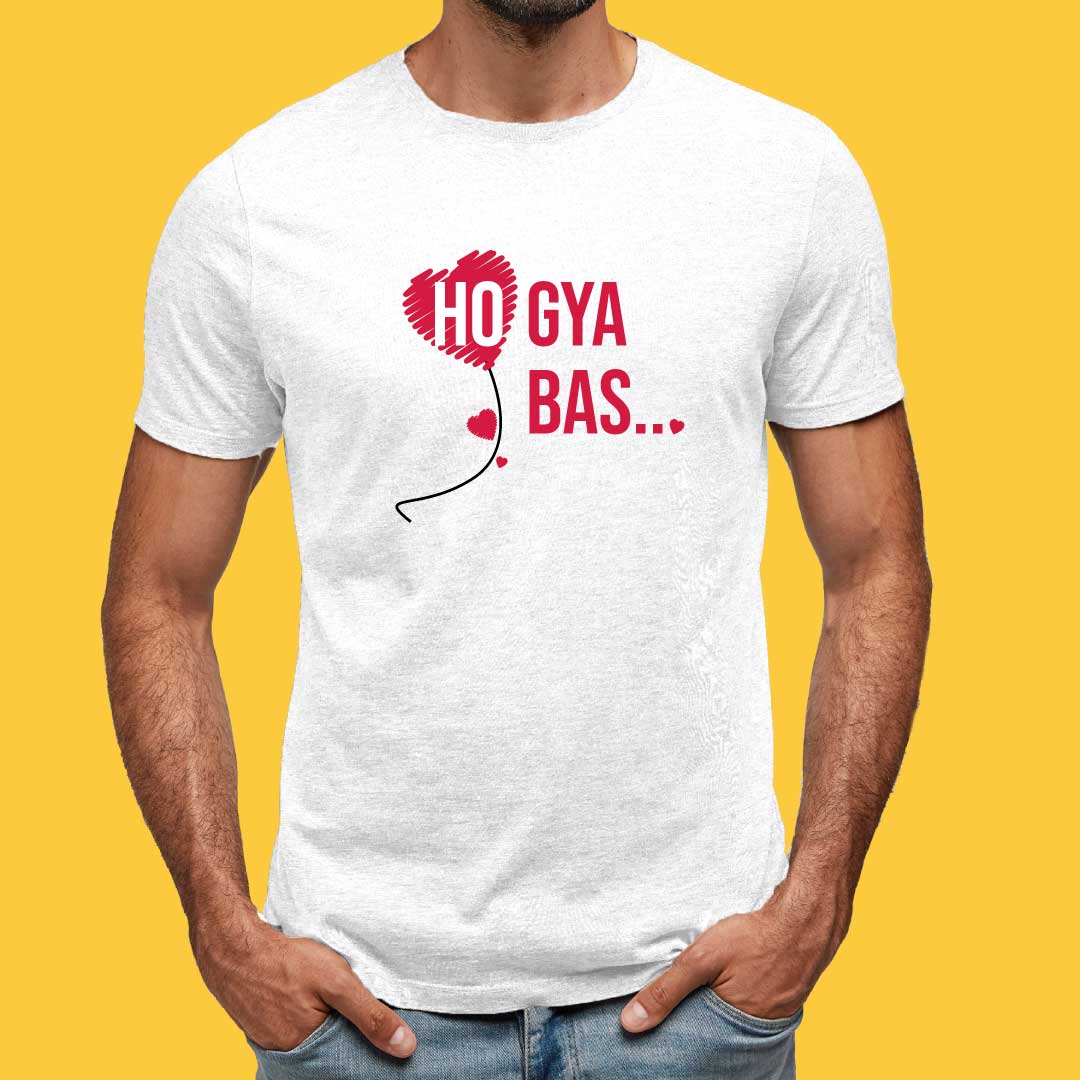 Ho Gya Bas T-Shirt