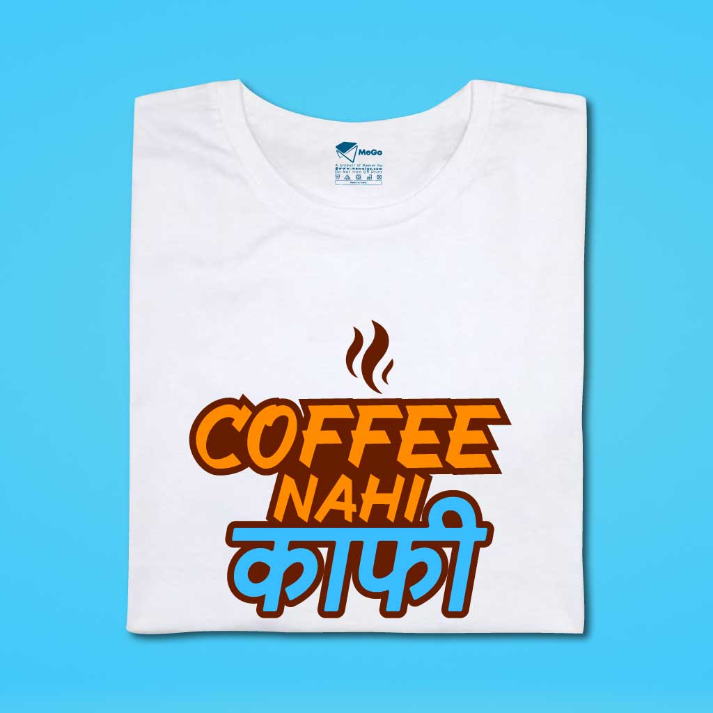 Coffee Nahi kaffee T-Shirt