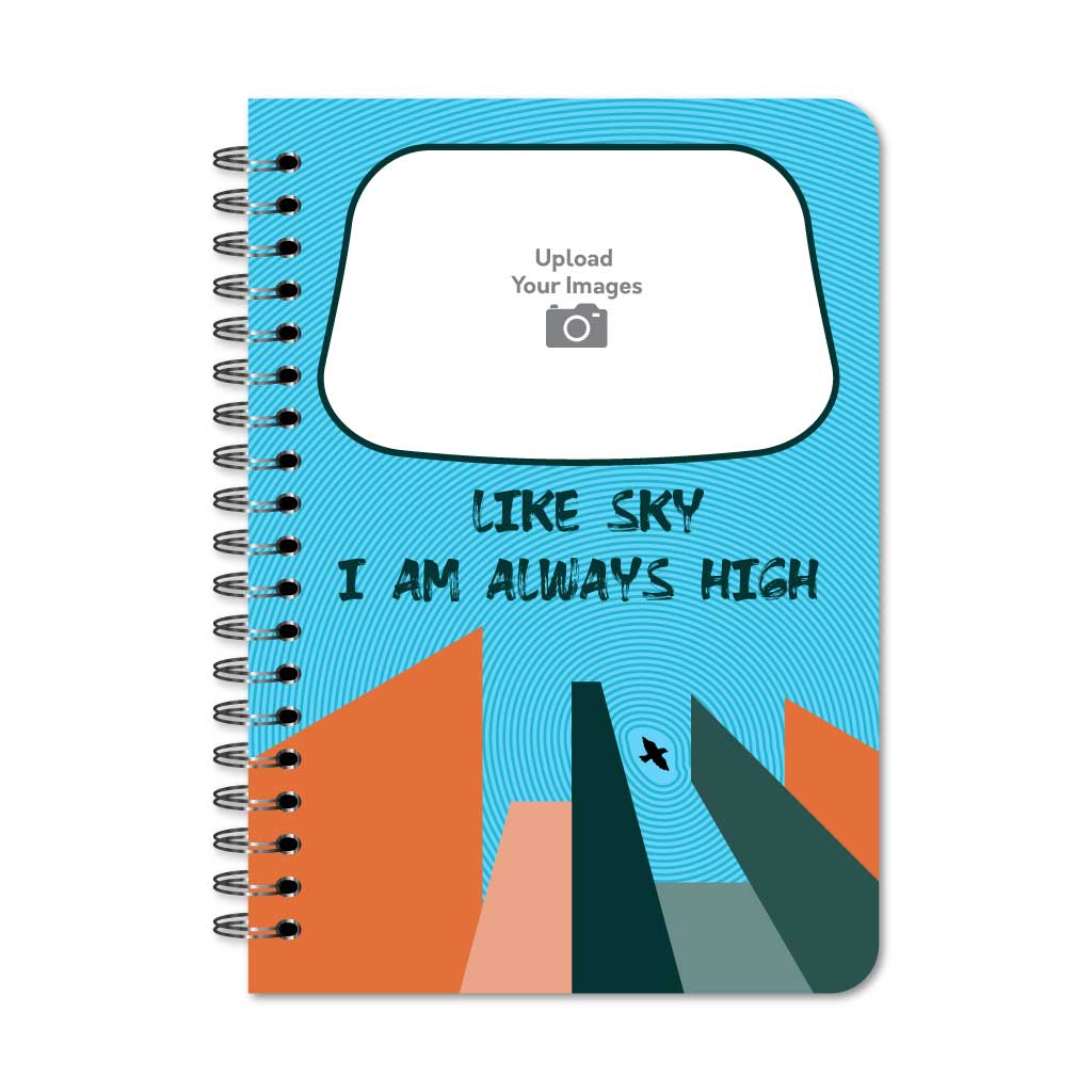 Like sky I am always high  Notebook