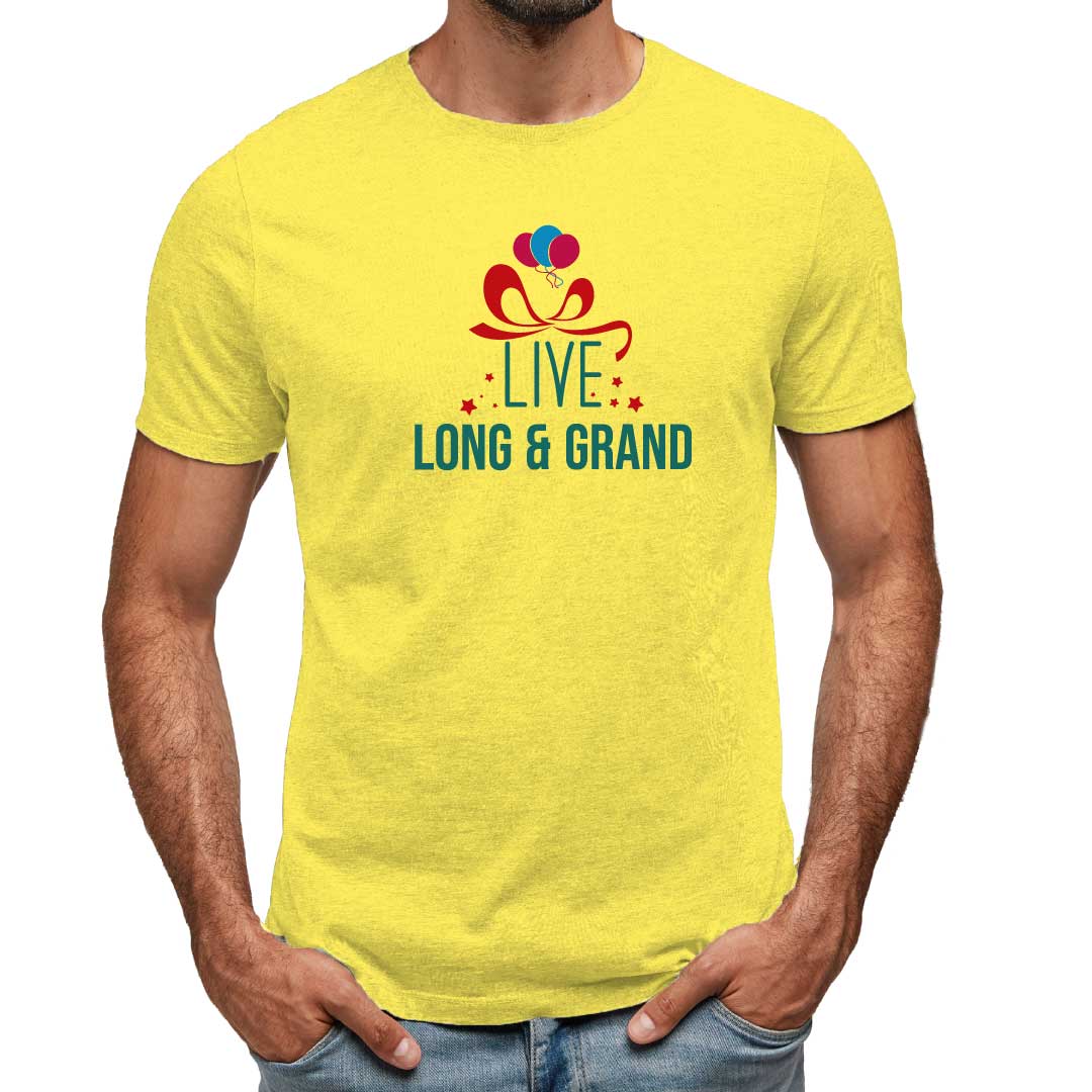 Live Long and Grand T-Shirt
