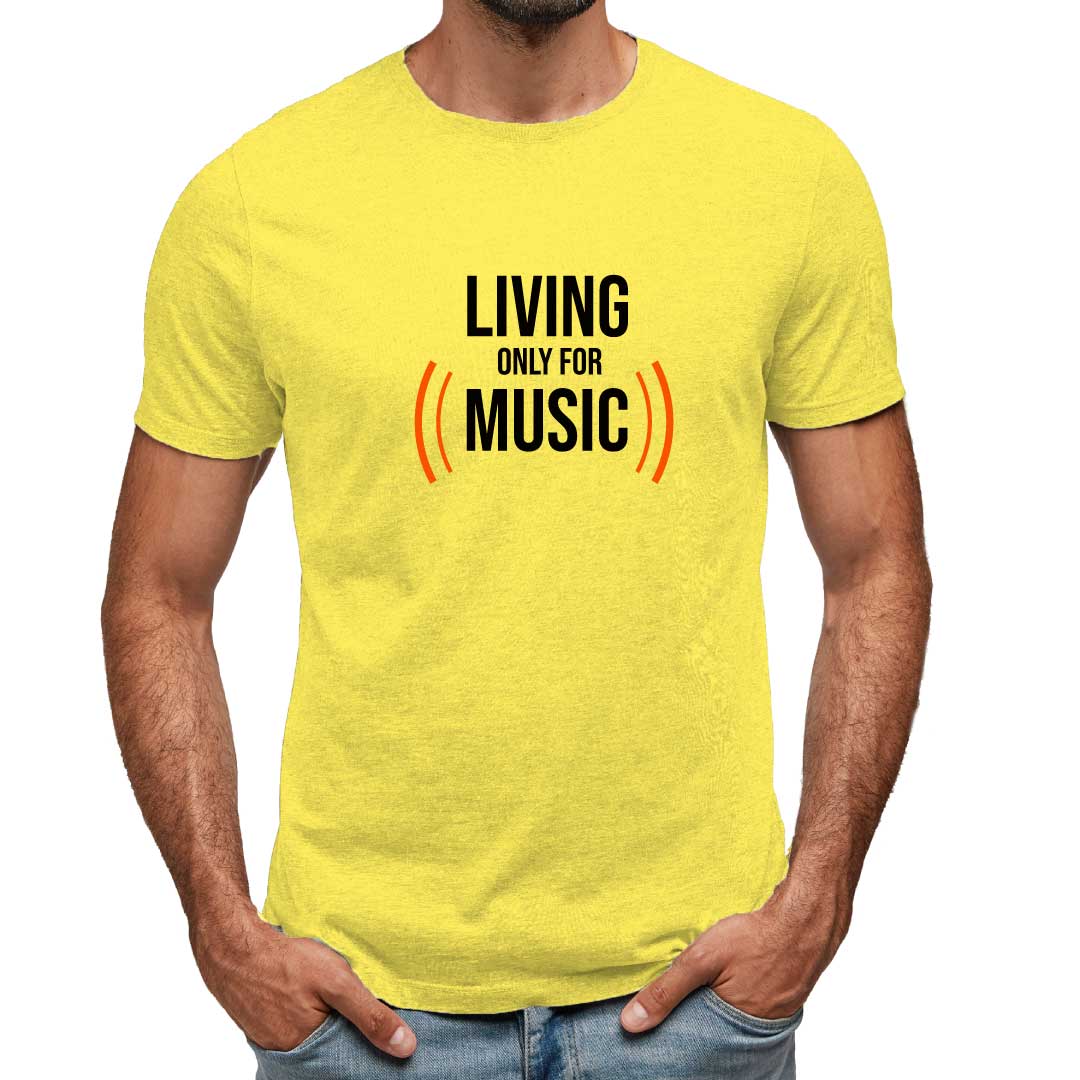 Living Only for Music T-Shirt